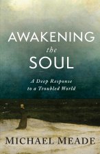 Awakening the Soul