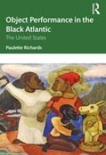 Object Performance in the Black Atlantic