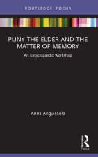 Pliny the Elder and the Matter of Memory