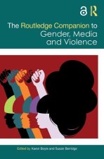 Routledge Companion to Gender, Media and Violence