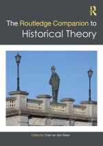 Routledge Companion to Historical Theory