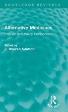 Alternative Medicines: Popular and Policy Perspectives