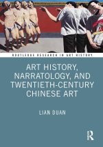 Art History, Narratology and Twentieth-Century Chinese Art