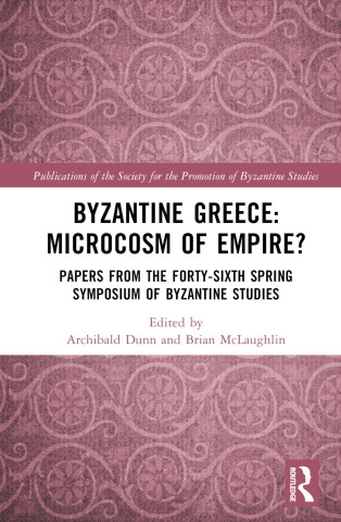 Byzantine Greece: Microcosm of Empire?