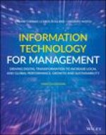 Information Technology for Management: Driving Digital Transformation to Increase Local and Global Performance, Growth and Sustainability