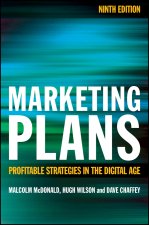 Marketing Plans 9e - How to Prepare Them, How to Profit from Them