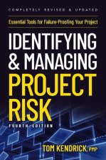 IDENTIFYING & MANAGING PROJECT RISK E04
