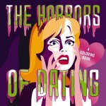 HORRORS OF DATING