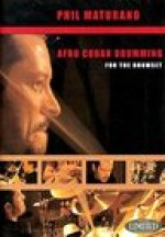 AFRO CUBAN DRUMMING DVD PHIL MATURANO