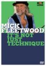 MICK FLEETWOOD: IT'S NOT JUST TECHNIQUE (DVD)