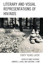 Literary and Visual Representations of HIV/AIDS: Forty Years Later