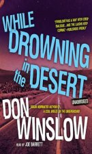WHILE DROWNING IN THE DESERT