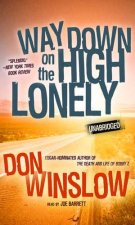 WAY DOWN ON THE HIGH LONELY