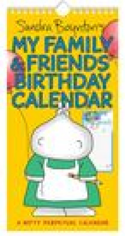 Sandra Boynton's My Family & Friends Birthday Perpetual Calendar