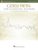 Gershwin for Classical Players: Flute and Piano Book with Recorded Piano Accompaniments Online: Flute and Piano Book with Recorded Piano Accompaniment