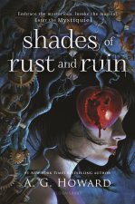 SHADES OF RUST & RUIN