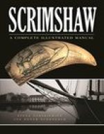 Scrimshaw Second Edition : A Complete Illustrated Manual