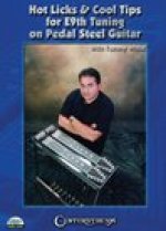HOT LICKS & COOL TIPS FOR THE E9TH (DVD)