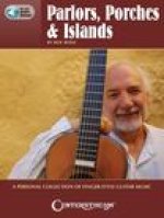 Parlors, Porches & Islands: A Personal Collection of Fingerstyle Guitar Music by Doc Rossi: A Personal Collection of Fingerstyle Guitar Music