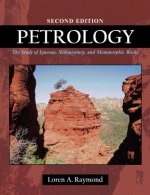 Petrology : The Study of Igneous, Sedimentary, and Metamorphic Rocks