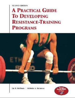 Practical Guide to Developing Resistance-Training Programs