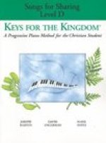Keys for the Kingdom - Songs for Sharing: Level D