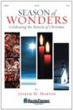Season of Wonders: Celebrating the Miracle of Christmas