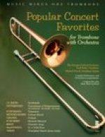 Popular Concert Favorites: for Trombone with Orchestra