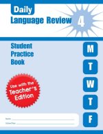 Daily Language Review, Grade 4 : Student Practice Book