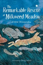 REMARKABLE RESCUE AT MILKWEED MEADOW
