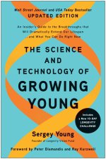 SCIENCE & TECHNOLOGY OF GROWING YOUNG