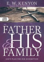 The Father and His Family: Gods Plan for Our Redemption