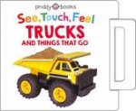SEE TOUCH FEEL TRUCKS & THINGS THAT GO