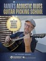 Rainer's Acoustic Blues Guitar Picking School: Learn to Play Authentic Fingerstyle Blues Guitar! - Includes Rainer's Full Video Course