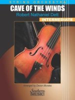 CAVE OF THE WINDS FOR STRING ORCHESTRA - SCORE AND PARTS