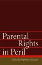 PARENTAL RIGHTS IN PERIL