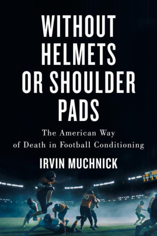 WITHOUT HELMETS OR SHOULDER PADS