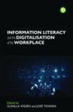 Information Literacy and the Digitalization of the Workplace