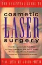The Essential Guide to Cosmetic Laser Surgery