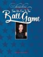 TAKE ME OUT TO THE BALL GAME - LORIE LINE