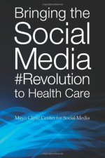 Bringing the Social Media Revolution to Health Care