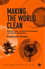 MAKING THE WORLD CLEAN