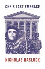 Che'S Last Embrace