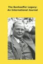The Bonhoeffer Legacy: An International Journal. Volume 8, Number 1, 2020