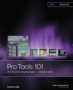 Pro Tools Fundamentals I : Pt101 V12. 8