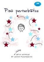 Piso Perturbatus : A Quirky Latin Novella