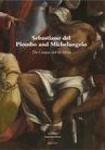 Sebastiano del Piombo and Michelangelo: The Compass and the Mirror: An Anthology