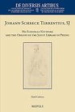 Johann Schreck Terrentius, SJ: His European Network and the Origins of the Jesuit Library in Peking
