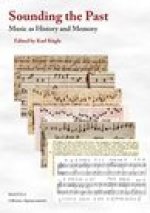 Sounding the Past: Music as History and Memory