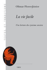 La vie facile: Une lecture du cynisme ancien